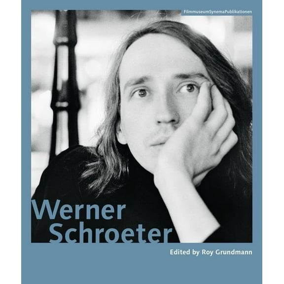 Filmmuseumsynemapublications Werner Schroeter, (Paperback)