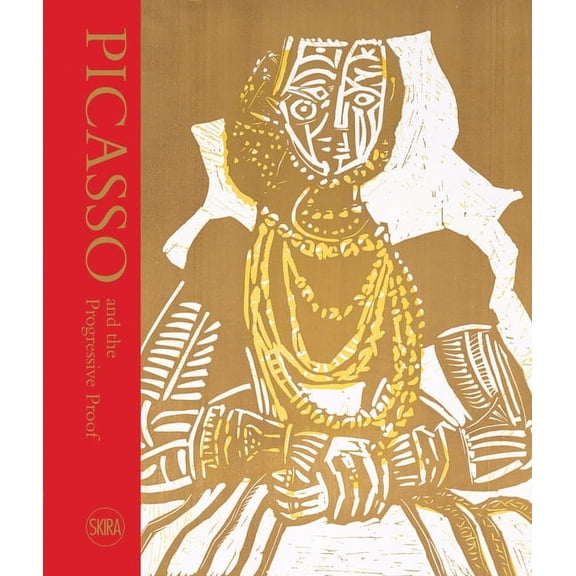 Picasso and the Progressive Proof: Linocut Prints from a Private Collection, (Hardcover)