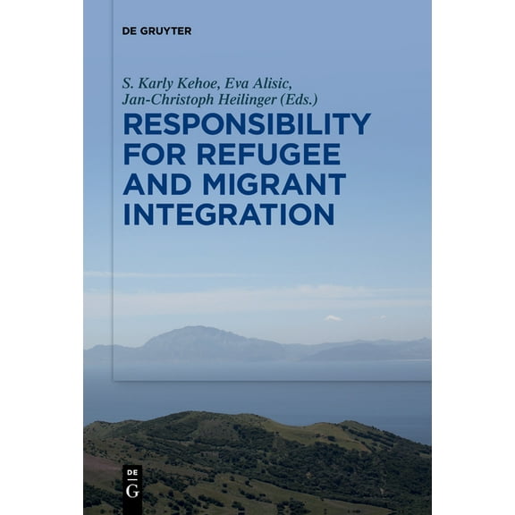 Responsibility for Refugee and Migrant Integration, (Paperback)
