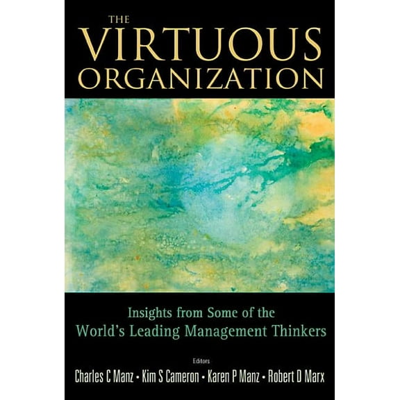 The Virtuous Organization, (Hardcover)