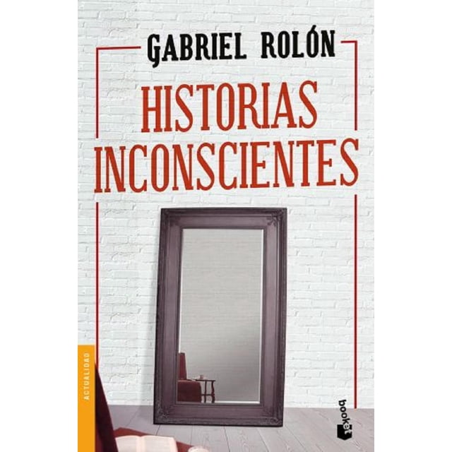 Historias Inconscientes Gabriel Rolon