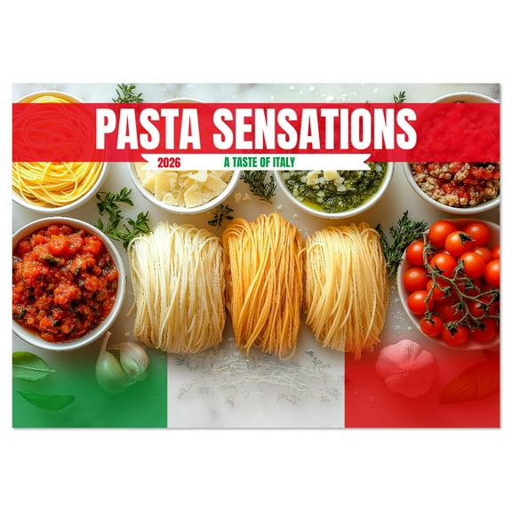Pasta Sensations - A Taste of Italy (Monthly Wall Calendar 2026 16.5 x 23.4 (open)), CALVENDO 14 Month Calendar
