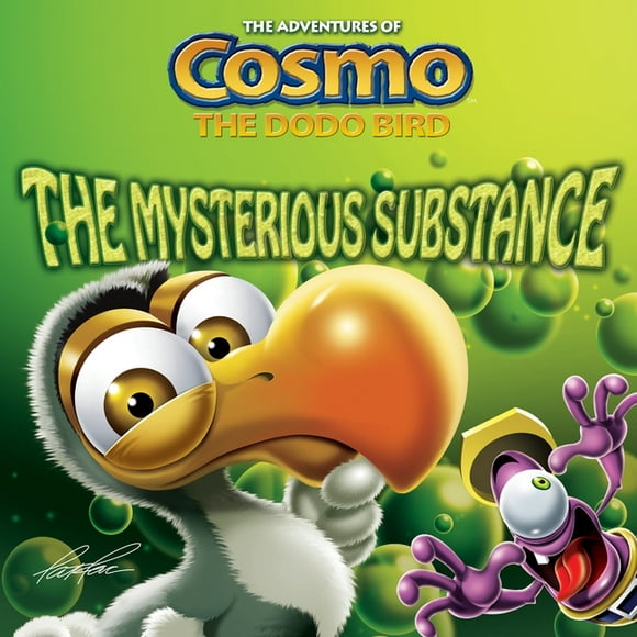 Adventures of Cosmo the Dodo Bird: The Mysterious Substance (Paperback)
