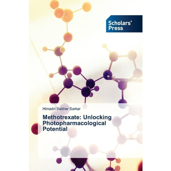 Methotrexate: Unlocking Photopharmacological Potential, (Paperback)