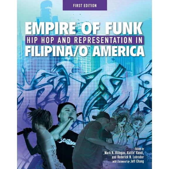 Empire of Funk: Hip Hop and Representation in Filipina/O America, (Paperback)