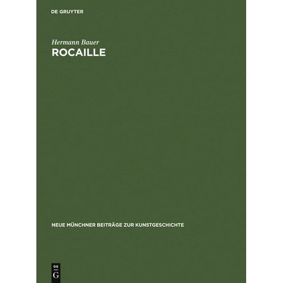 Neue MÃ¼nchner BeitrÃ¤ge Zur Kunstgeschich Rocaille, Book 4, (Hardcover)
