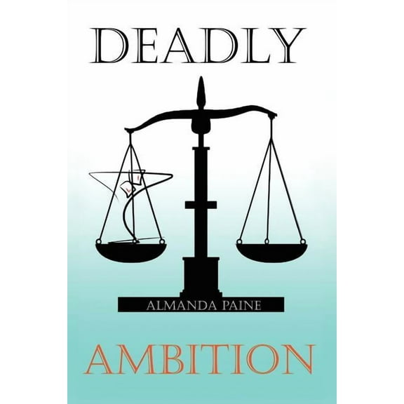 Deadly Ambition