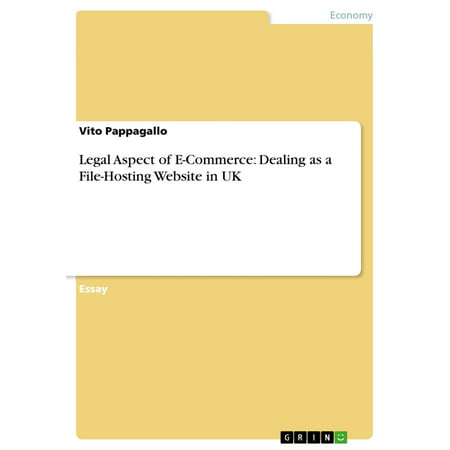 Legal Aspect of E-Commerce: Dealing as a File-Hosting Website in UK -