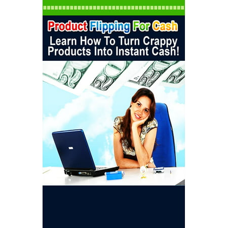 Product Flipping For Cash - eBook (Best Cars To Flip For Cash)