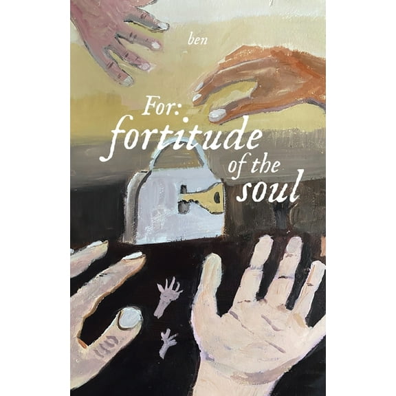 For: fortitude of the soul (Paperback)