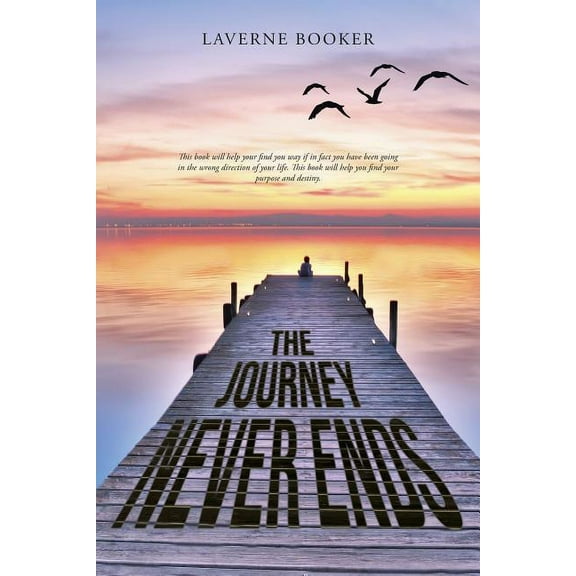 The Journey Never Ends (Paperback)
