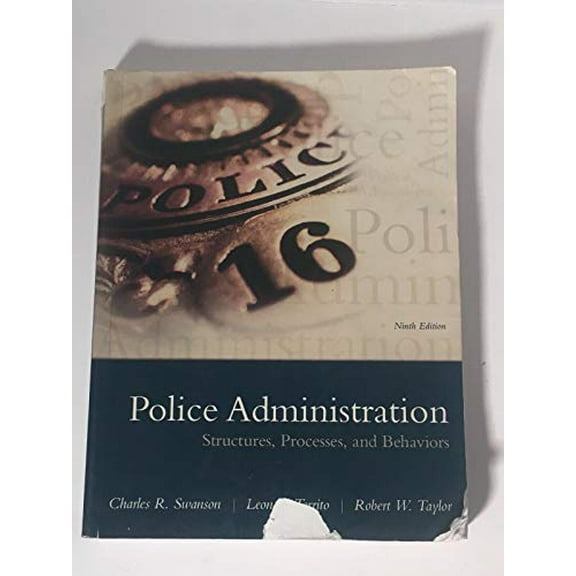 Pre-Owned Police Administration: Structures, Processes, and Behavior, 9780133754056, 0133754057, Paperback, 9 edition