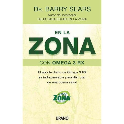 En La Zona Con Omega 3rx / The Omega Rx Zone El Aporte Diario de Omega