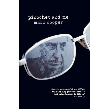 Pinochet And Me A Chilean Anti Memoir Walmart Com