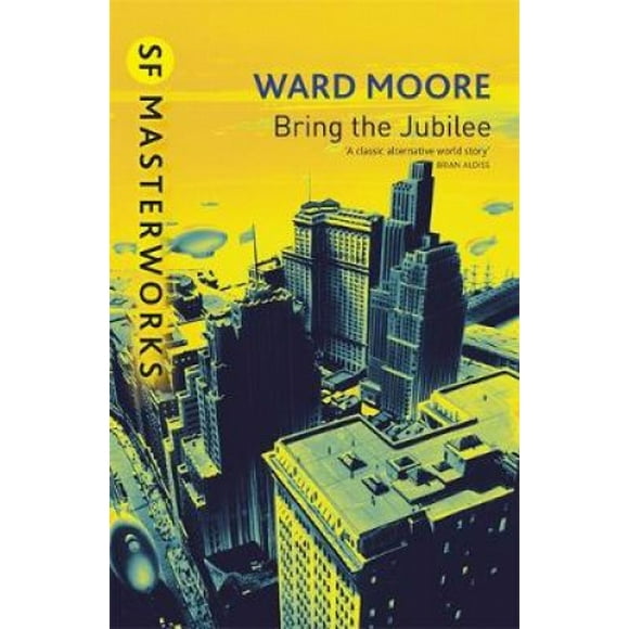 Bring The Jubilee (S.F. Masterworks)