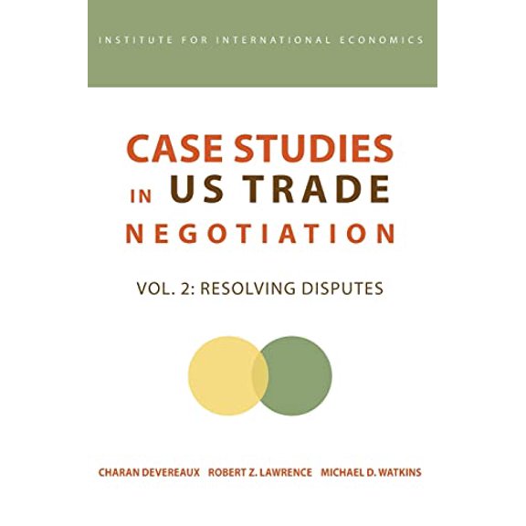 Pre-Owned Case Studies in Us Trade Negotiation: Resolving Disputes (Paperback) 0881323632 9780881323634