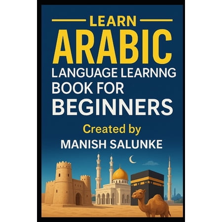 Complete Beginner's Language Learning Se Arabic Language Learning Book For Beginners: A Step-by-Step Guide to Mastering Basic Arabic Reading, Writing, and Conver, Book 12, (Paperback)