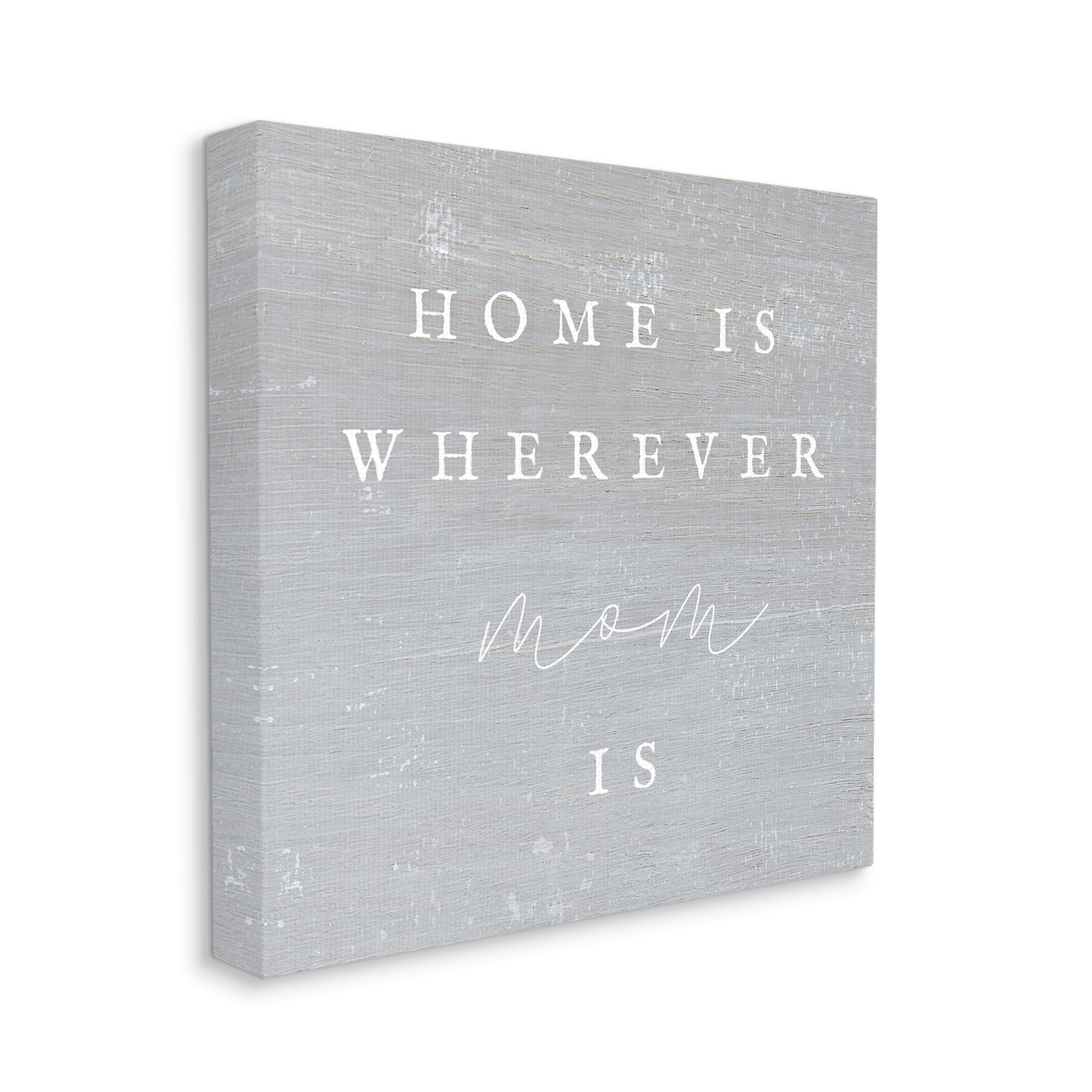 Stupell Industries Where Mom Is Phrase Inspirational Painting Gallery Wrapped Canvas Print Wall Art, 24 x 24