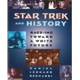 thumbnail image 1 of Star Trek and History: Race-ing toward a White Future, 1 of 1
