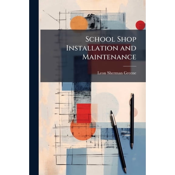 School Shop Installation and Maintenance, (Paperback)