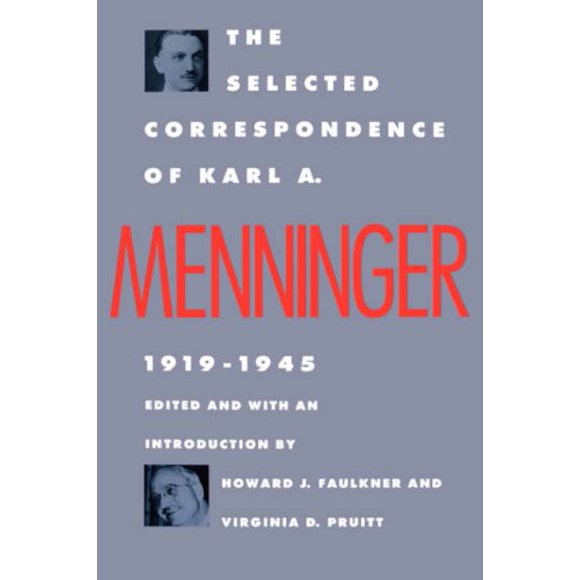La Correspondance Sélectionnée de Karl A. Menninger : 1919-1945