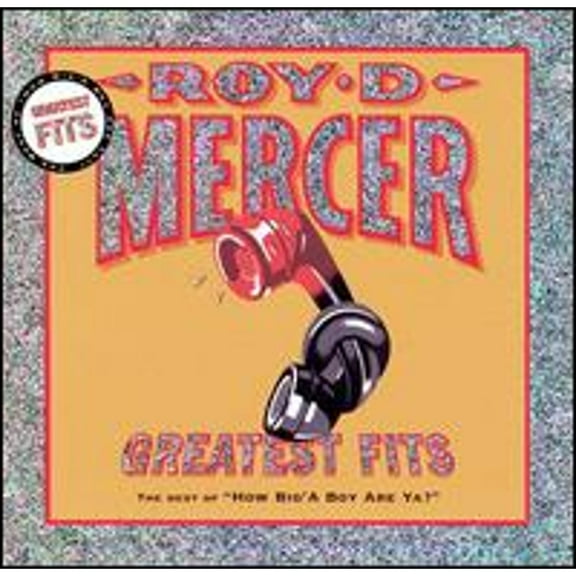 Pre-Owned Greatest Fits: The Best of How Big'a Boy Are Ya? (CD 0724384908522) by Roy D. Mercer