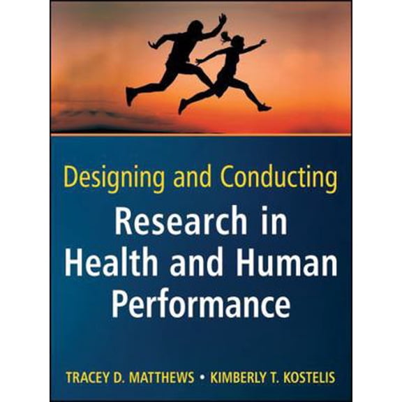 Pre-Owned Designing and Conducting Research in Health and Human Performance (Paperback) 0470404809 9780470404805
