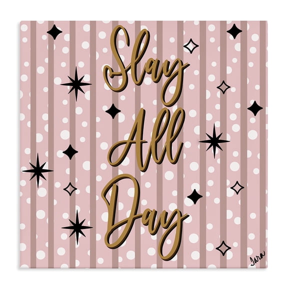 Stupell Industries Slay All Day with Sparkle Pattern Canvas Wall Art, design by Tara Boone