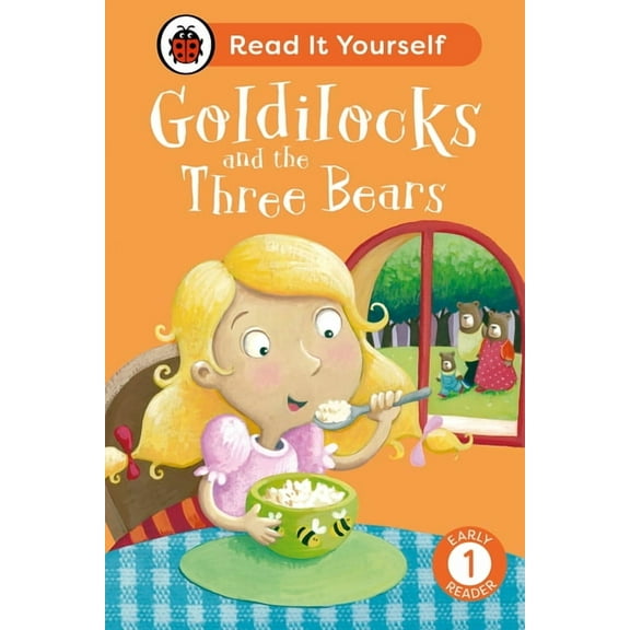 Read It Yourself Goldilocks and the Three Bears: Read It Yourself - Level 1 Early Reader, (Hardcover)