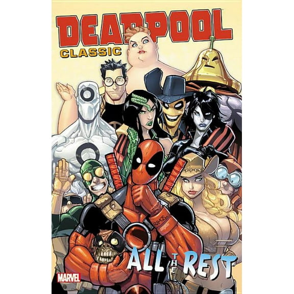Deadpool Classic Vol. 15 : All the Rest (Paperback)