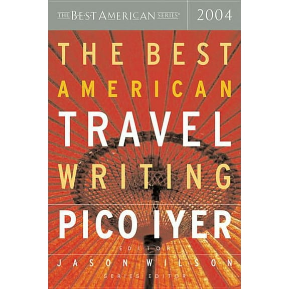 Best American The Best American Travel Writing, (Paperback)