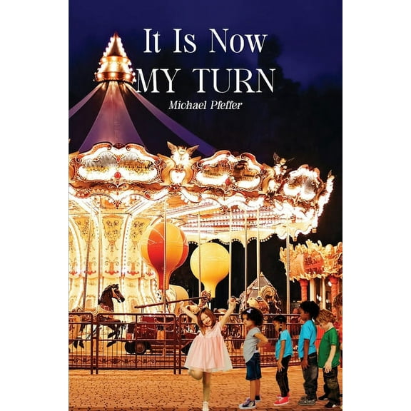 It Is Now My Turn, (Paperback)