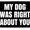 My Dog was Right About You, variant on My Dog was Right About You - Removable Patch