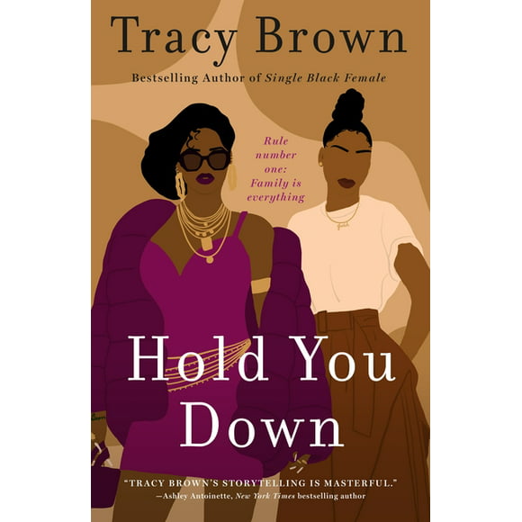 Hold You Down : A Novel (Paperback)