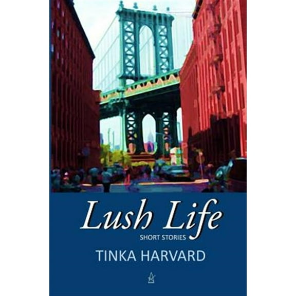 Pre-Owned Lush Life: Short Stories Paperback