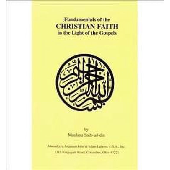 Fundamentals of the Christian Faith in the Light of the Gospels 2nd Edition