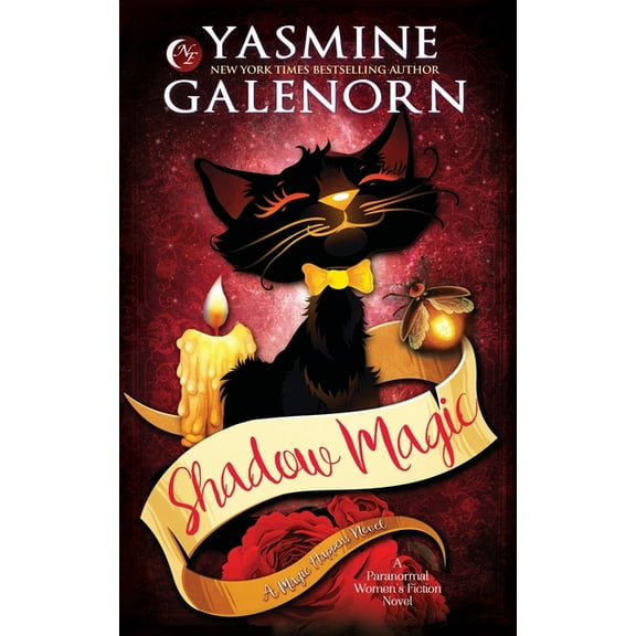 Shadow Magic: A Paranormal Women's Fiction Novel (Paperback) by Yasmine Galenorn