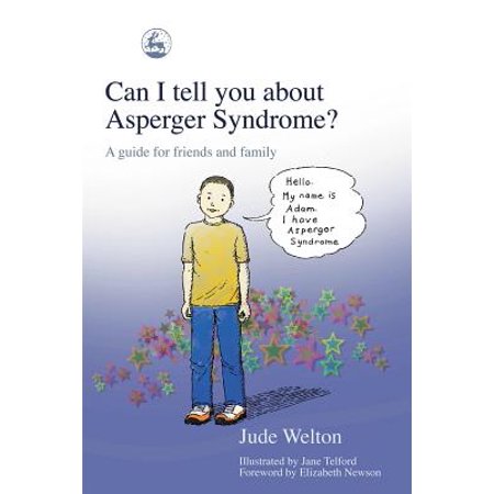 Can I Tell You about Asperger Syndrome?: A Guide for Friends and Family (Best Jobs For Aspergers)