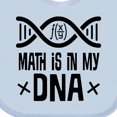 thumbnail image 4 of Inktastic Funny Math is in My Dna Boys or Girls Baby Bib, 4 of 4
