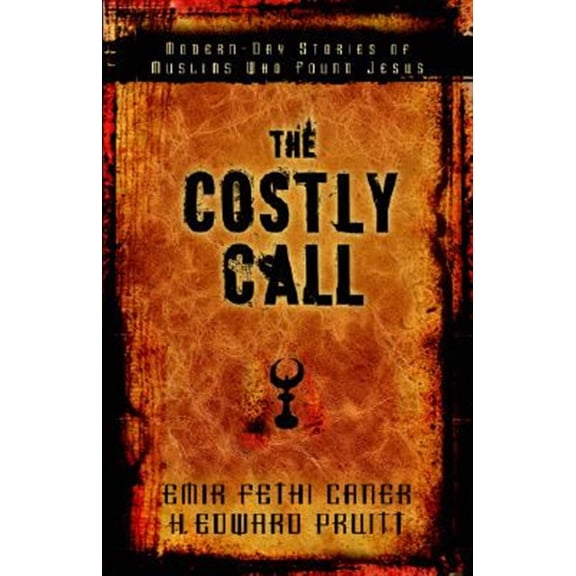 Pre-Owned The Costly Call: Modern-Day Stories of Muslims Who Found Jesus (Paperback) 0825435552 9780825435553
