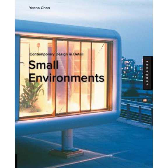 Pre-Owned Small Environments (Contemporary Design in Detail) (Paperback) 1592535038 9781592535033