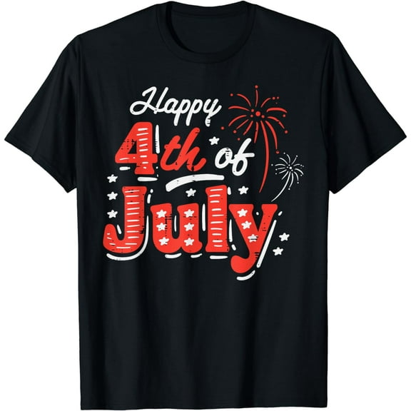 Happy 4th Of July Fireworks Freedom Patriotic Women Kids Men T-Shirt