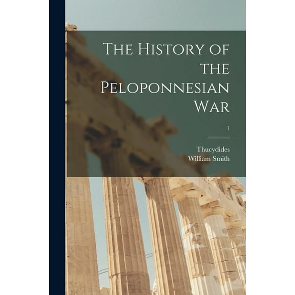 The History of the Peloponnesian War; 1 (Paperback)