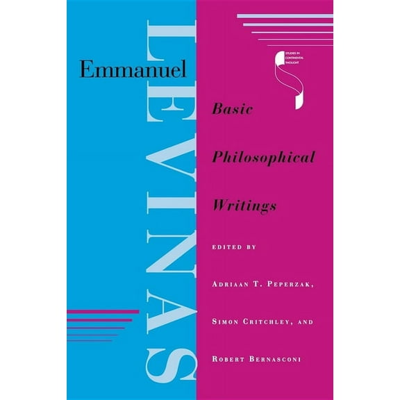 Studies in Continental Thought Emmanuel Levinas: Basic Philosophical Writings, (Paperback)