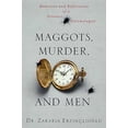 thumbnail image 1 of Pre-Owned Maggots, Murder, and Men: Memories and Reflections of a Forensic Entomologist (Hardcover) 0312287747 9780312287740, 1 of 1
