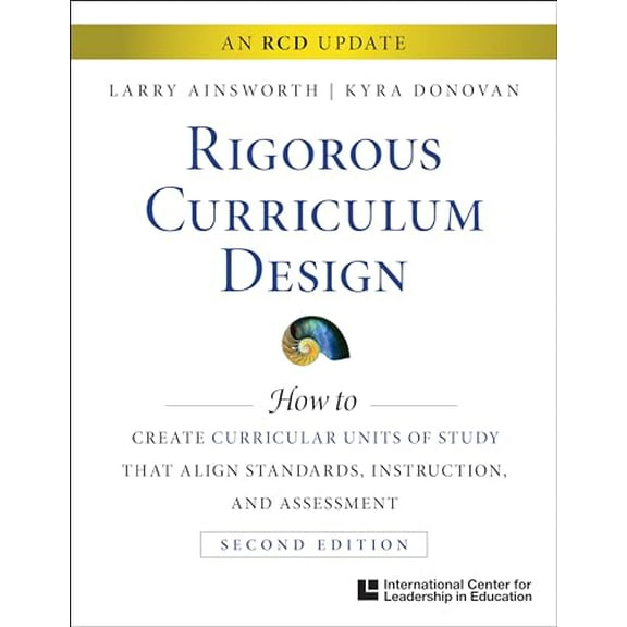 Pre-Owned Rigorous and Relevant Curriculum Design 2019 (ICLE), 9781328027078, 1328027074, Paperback, 1 edition