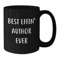 thumbnail image 3 of Funny Author Gifts for Men - Best Effin' Author Ever Black Coffee Mug, Perfect Unique Christmas Unique Gifts from Friends to Author Enthusiasts, 3 of 3