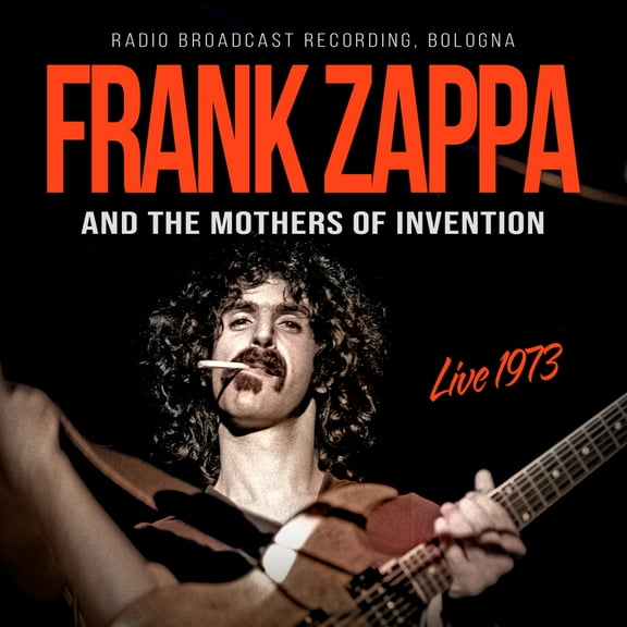 Frank Zappa & Mothers of Invention - Live 1973 - Music & Performance - CD