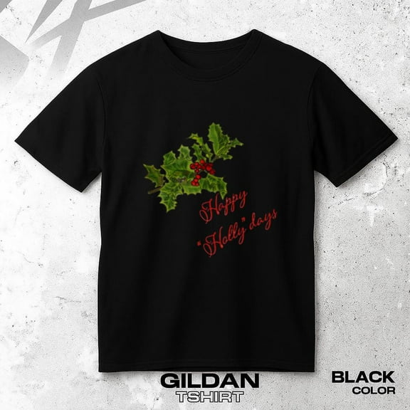 Happy Holly Days Unisex T-Shirt Holly Branch Retro Christmas Holiday Tee, up to size 5XL.