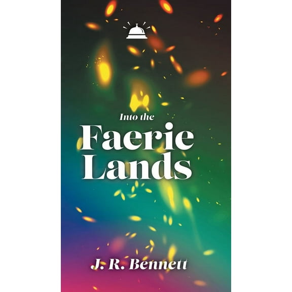Into the Faerie Lands, (Hardcover)